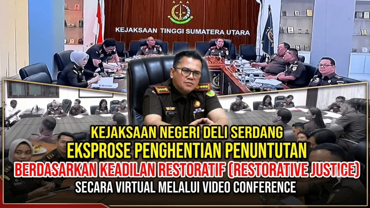 Kejaksaan Negeri Deli Serdang melaksanakan pemaparan atau ekspose Penghentian Penuntutan Berdasarkan Keadilan Restoratif (Restorative Justice) secara virtual melalui video conference